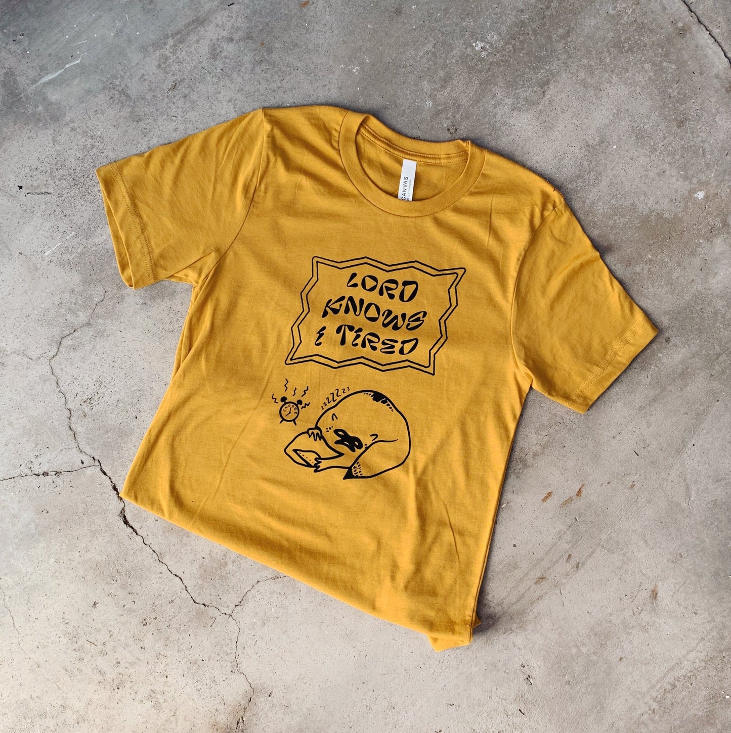 Lord Knows I Tired Shirt