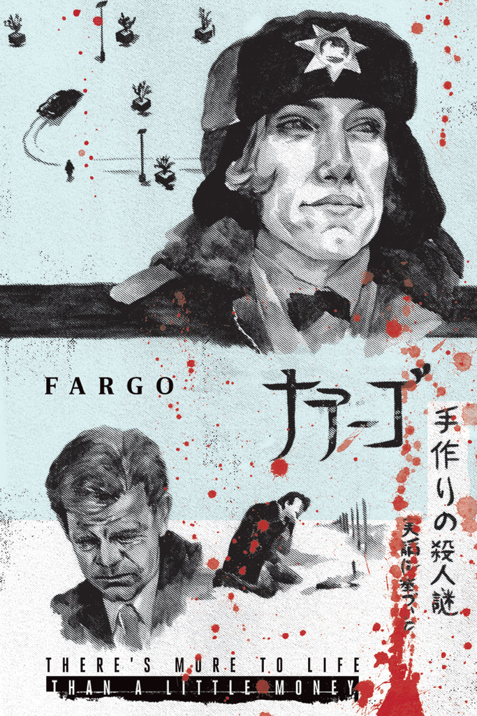 FARGO "A LITTLE MONEY" Screen Print